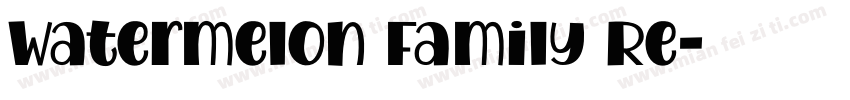 Watermelon Family Re字体转换